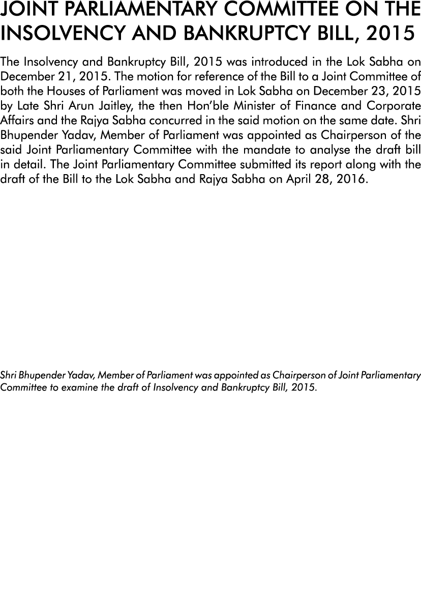JOINT PARLIAMENTARY COMMITTEE ON THE INSOLVENCY AND BANKRUPTCY BILL, 2015 The Insolvency and Bankruptcy Bill, 2015 wa   