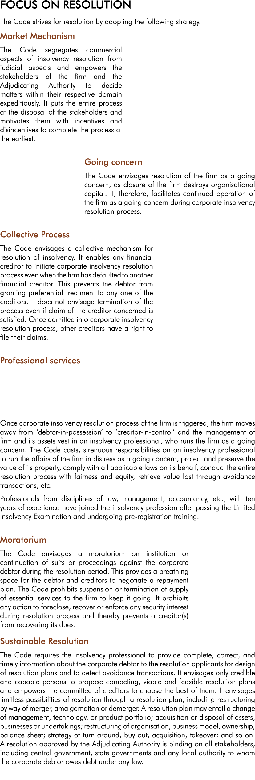 FOCUS ON RESOLUTION The Code strives for resolution by adopting the following strategy  Market Mechanism The Code seg   