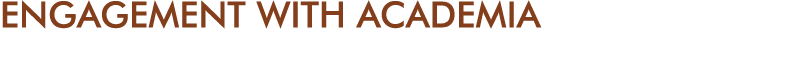 ENGAGEMENT WITH ACADEMIA