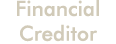Financial Creditor