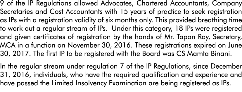 9 of the IP Regulations allowed Advocates, Chartered Accountants, Company Secretaries and Cost Accountants with 15 ye   