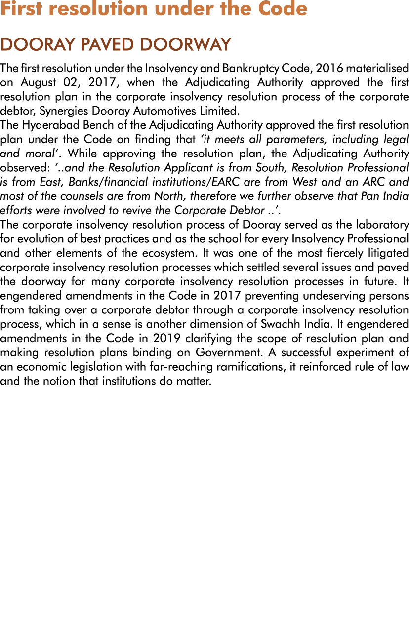 First resolution under the Code DOORAY PAVED DOORWAY The first resolution under the Insolvency and Bankruptcy Code, 2   