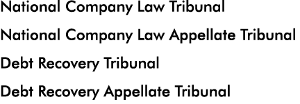 National Company Law Tribunal National Company Law Appellate Tribunal Debt Recovery Tribunal Debt Recovery Appellate    