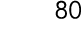 80